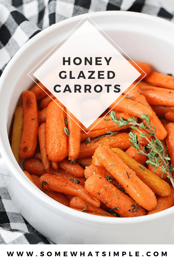 Honey glazed carrots make a simple side dish that is delicious, healthy, and so easy to make!  Drizzle these roasted carrots in a honey and olive oil glaze that will make them irresistibly sweet! These are the perfect side dish for your holiday dinner or just something different any day of the week. via @somewhatsimple