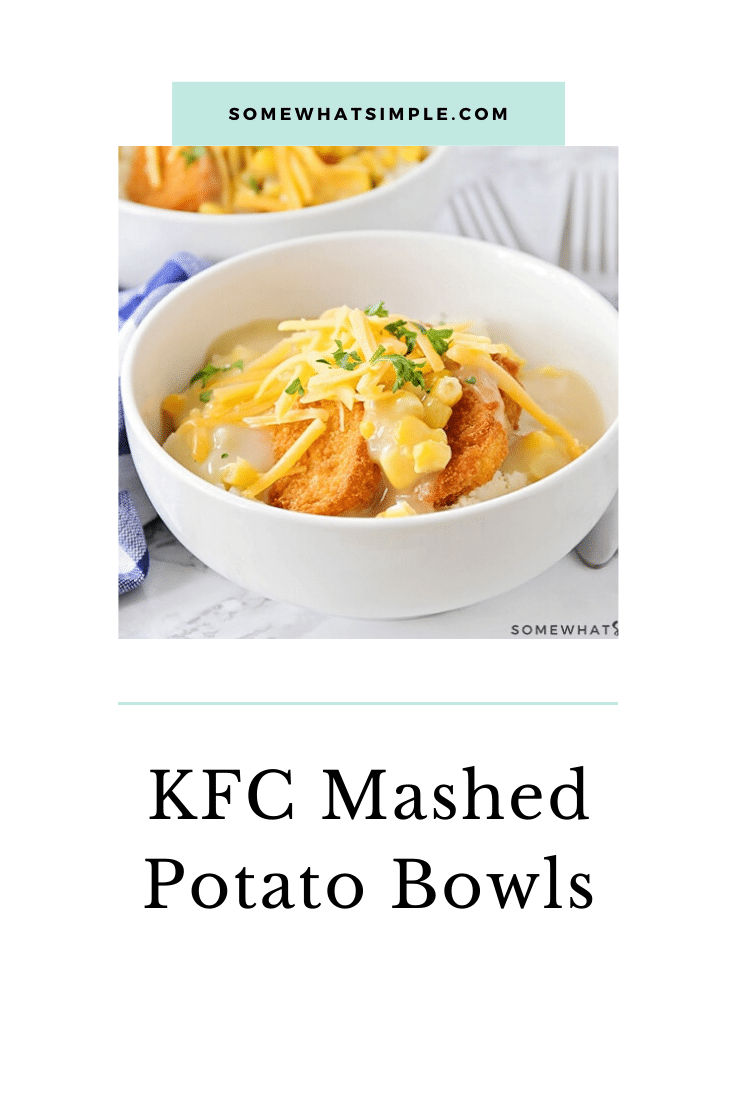 These delicious chicken and mashed potato bowls are an easy dinner idea that takes only minutes to prepare!  Loaded with juicy chicken, mashed potatoes, corn and cheese, this KFC copycat recipe is one the whole family will love! #mashedpotatobowl #kfccopycatrecipe #chickenandmasedpotatoes #30minutemeal #kfcbowl #easydinner via @somewhatsimple