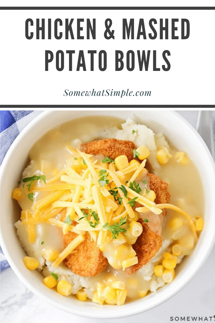 These delicious chicken and mashed potato bowls are an easy dinner idea that takes only minutes to prepare!  Loaded with juicy chicken, mashed potatoes, corn and cheese, this KFC copycat recipe is one the whole family will love! #mashedpotatobowl #kfccopycatrecipe #chickenandmasedpotatoes #30minutemeal #kfcbowl #easydinner via @somewhatsimple