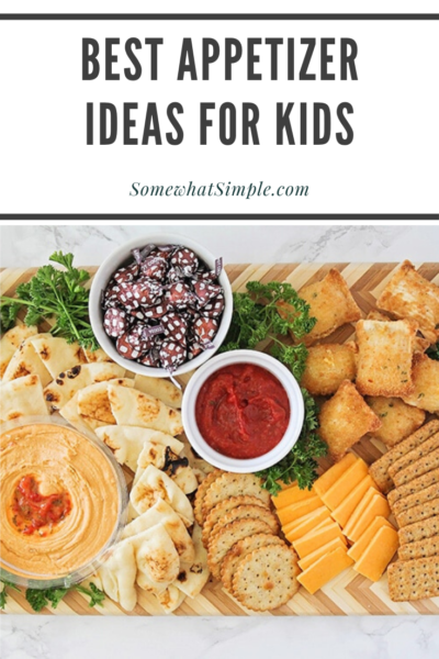Best Appetizers For Kids - Easy Appetizer Board | Somewhat Simple