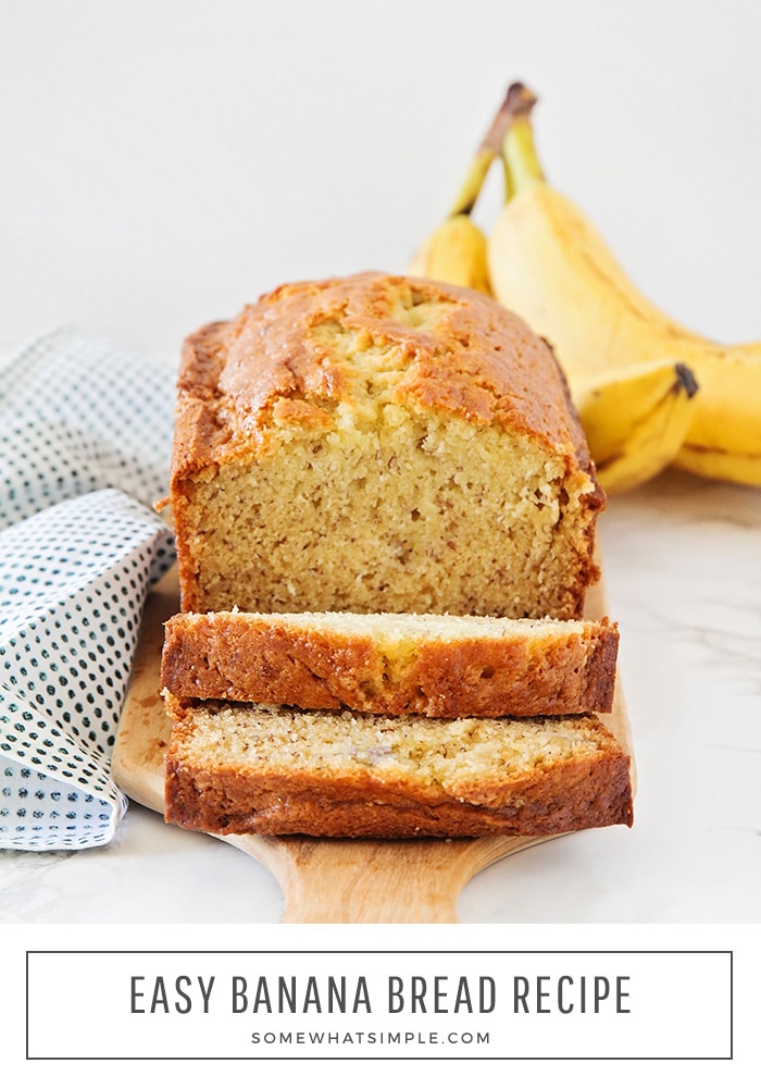 If you have been looking for an EASY homemade banana bread recipe, you've come to the right place!  I have tried several banana bread recipes and this one is the simplest because it only requires a few basic ingredients that you should have in your pantry. #bananabread #homemadebananabread #bananabreadrecipe #easybananabreadrecipe #howtomakebananabread via @somewhatsimple