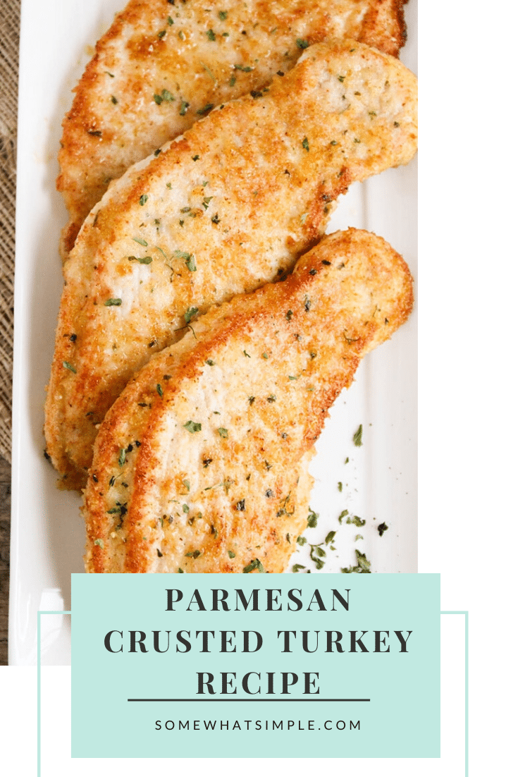 Garlic Parmesan turkey cutlets are healthy and super simple to make! Baked to perfection with a delicious crust, it's the perfect crowd-pleasing meal for a busy night! This recipe is super easy to make and a perfect way to use up any leftover turkey. via @somewhatsimple