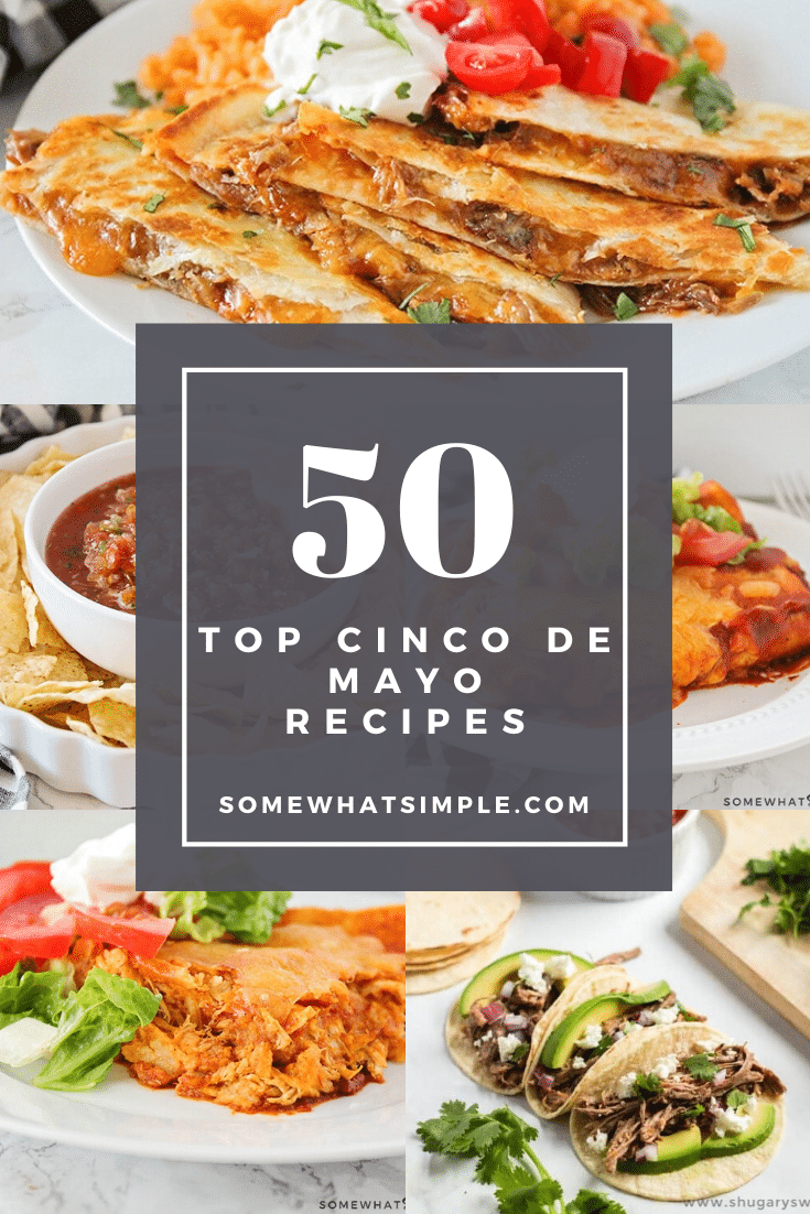 50 of the best Cinco de Mayo Food recipes that will make your fiesta amazing! From tacos, to enchiladas, to burritos to salsa and everything in between. There's everything you'll ever need to throw a fabulous Cinco de Mayo party right here. #cincodemayo #fiesta #mexicanfood #recipeideas #easyrecipe #partyfood #tacos #burritos #salsa #guacamole via @somewhatsimple
