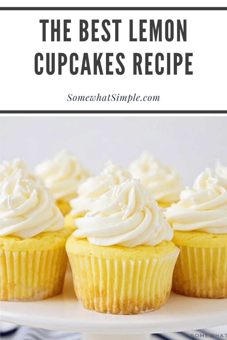 These lemon cupcakes are the best you'll ever eat!  Made with a box of cake mix, this cupcake recipe is super easy to make and they taste amazing! #lemoncupcakes #easylemoncupcakes #cakemixlemoncupcakes #lemoncupcakeswithcreamcheesefrosting #lemoncupcakerecipe via @somewhatsimple