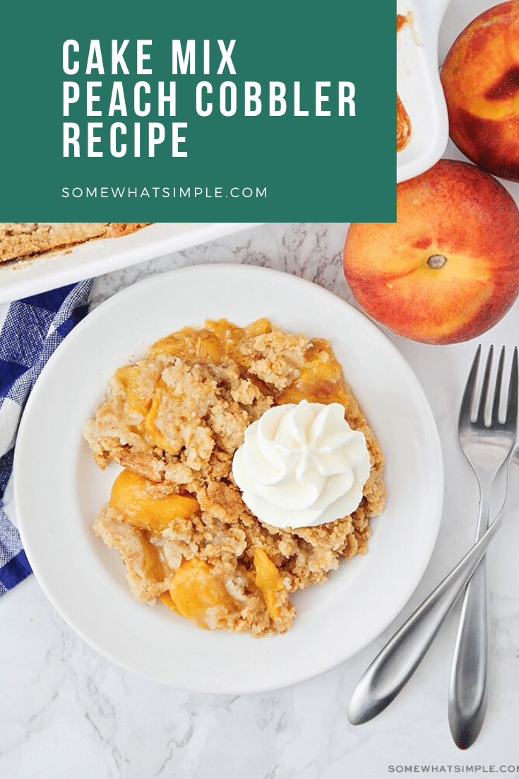 This cake mix peach cobbler recipe is a quick and easy way to enjoy a classic dessert.  Made using fresh peaches in about 5 minutes, you can enjoy a serving any time you want! via @somewhatsimple