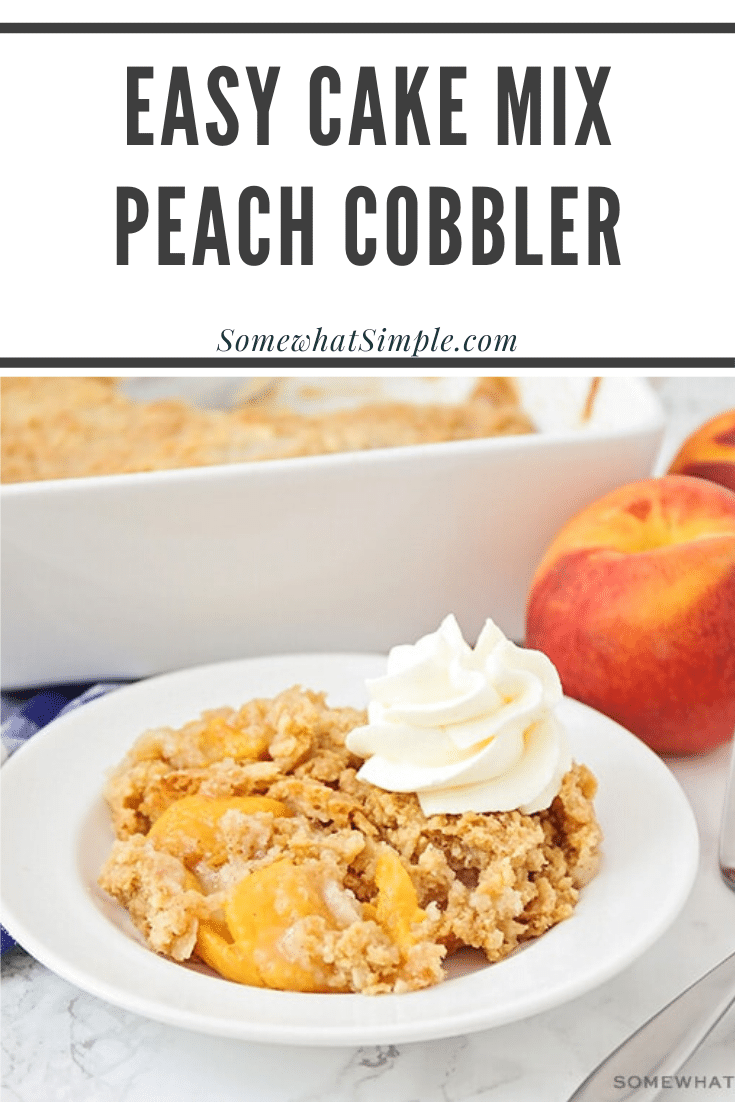 This cake mix peach cobbler recipe is a quick and easy way to enjoy a classic dessert.  Made using fresh peaches in about 5 minutes, you can enjoy a serving any time you want! via @somewhatsimple