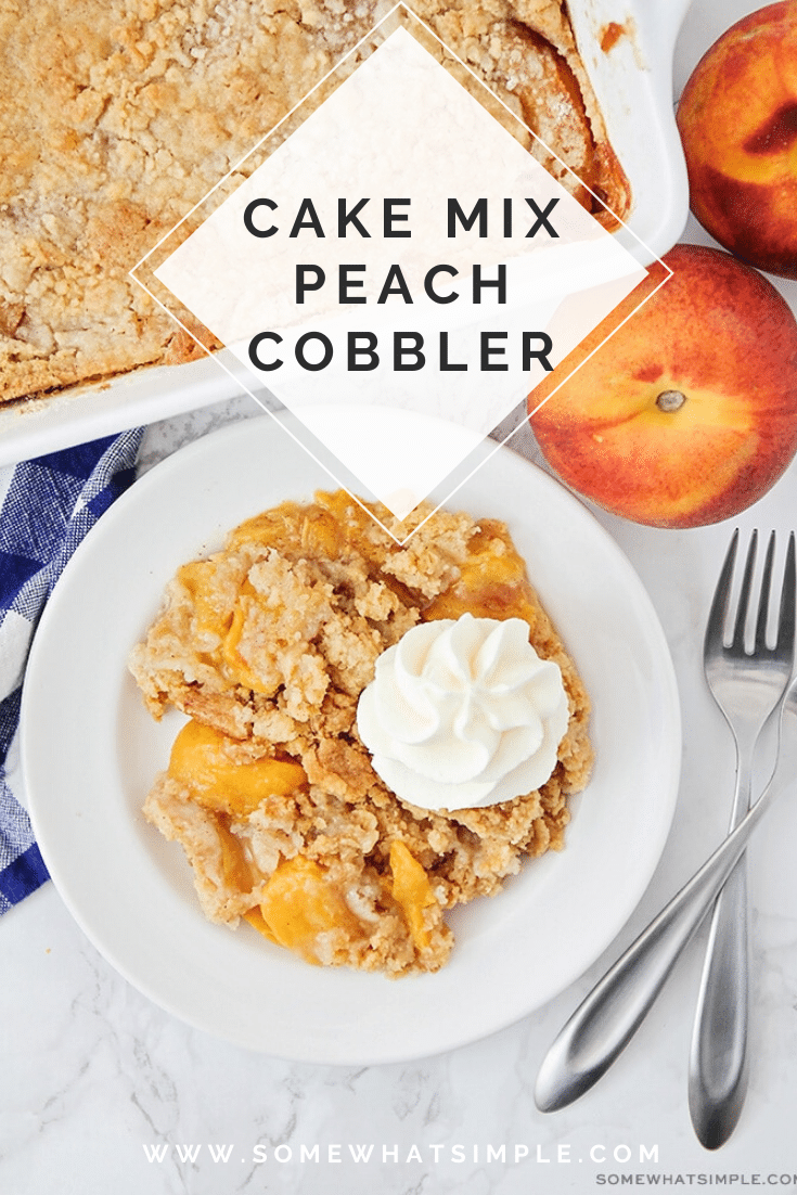 This cake mix peach cobbler recipe is a quick and easy way to enjoy a classic dessert.  Made using fresh peaches in about 5 minutes, you can enjoy a serving any time you want! via @somewhatsimple