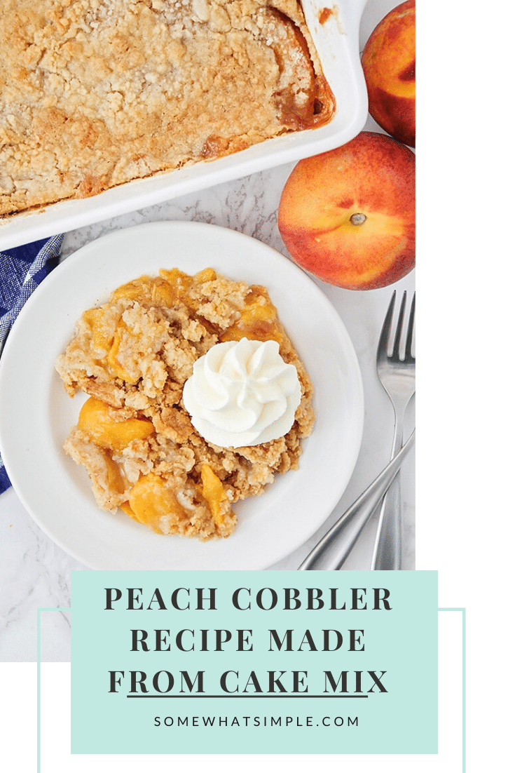 This cake mix peach cobbler recipe is a quick and easy way to enjoy a classic dessert.  Made using fresh peaches in about 5 minutes, you can enjoy a serving any time you want! via @somewhatsimple