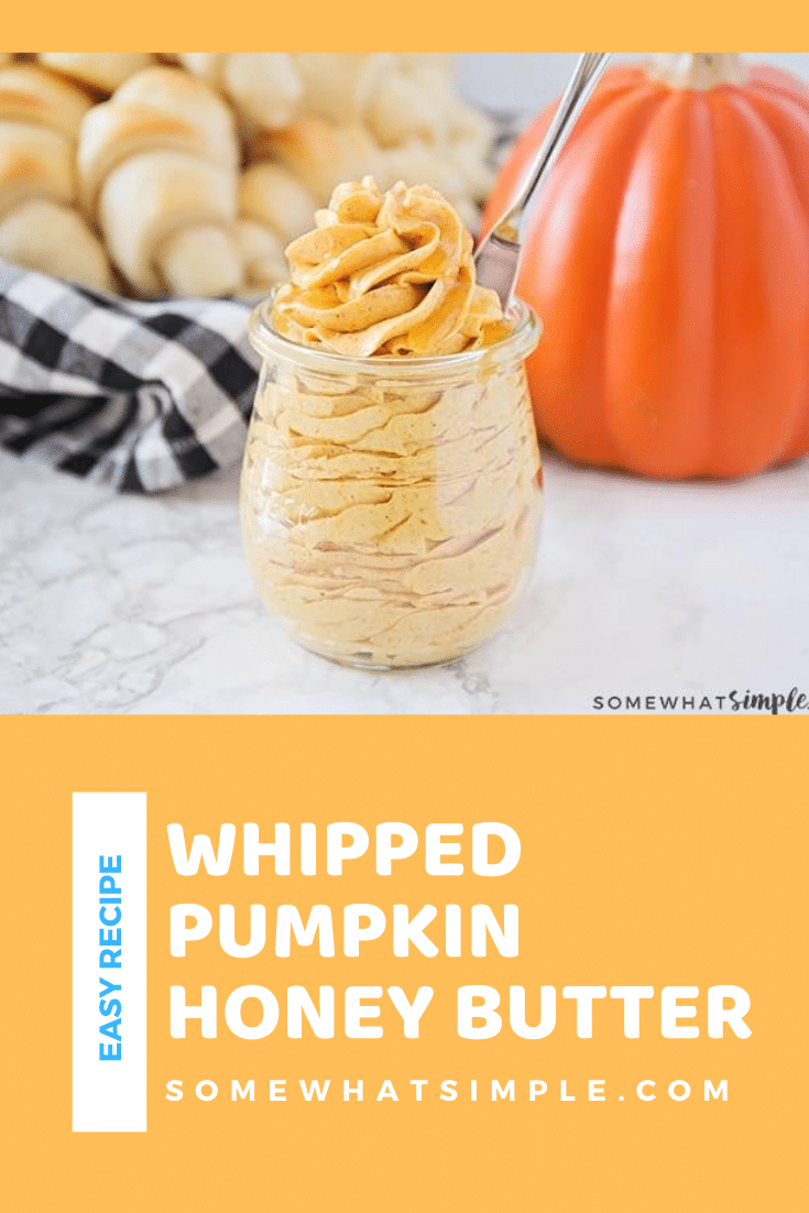 Whipped Pumpkin Honey Butter is the perfect way to spread a little bit of fall goodness on your baked goods! Made with just a few simple ingredients, this butter is so delicious you could eat it with a spoon! #pumpkinhoneybutter #pumpkinhoneybutterrecipe #howtomakewhippedpumpkinhoneybutter #easypumpkinhoneybutter #whippedpumpkinhoneybutterrecipe via @somewhatsimple