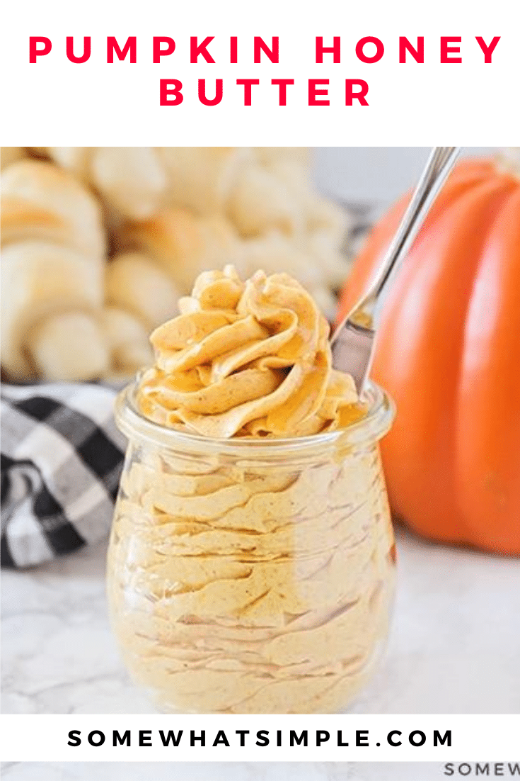 Whipped Pumpkin Honey Butter is the perfect way to spread a little bit of fall goodness on your baked goods! Made with just a few simple ingredients, this butter is so delicious you could eat it with a spoon! #pumpkinhoneybutter #pumpkinhoneybutterrecipe #howtomakewhippedpumpkinhoneybutter #easypumpkinhoneybutter #whippedpumpkinhoneybutterrecipe via @somewhatsimple
