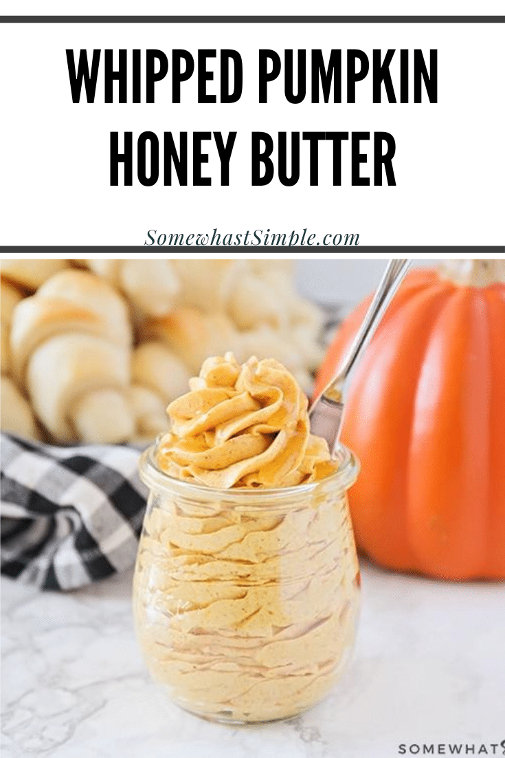 Whipped Pumpkin Honey Butter is the perfect way to spread a little bit of fall goodness on your baked goods! Made with just a few simple ingredients, this butter is so delicious you could eat it with a spoon! #pumpkinhoneybutter #pumpkinhoneybutterrecipe #howtomakewhippedpumpkinhoneybutter #easypumpkinhoneybutter #whippedpumpkinhoneybutterrecipe via @somewhatsimple