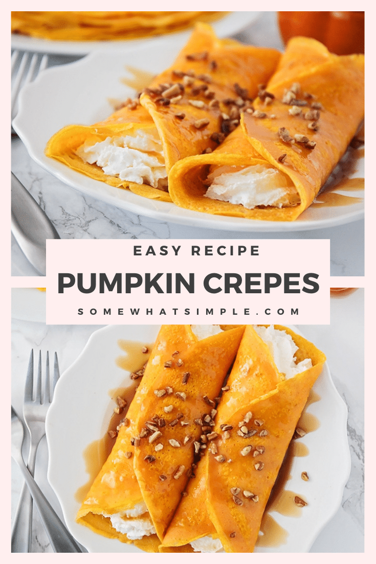 Pumpkin crepes are super delicious and an easy recipe to make! They're made with a delicious cream cheese filling, your breakfast cravings are about to be satisfied like never before! It's the perfect fall breakfast recipe! #pumpkincrepes #pumpkincrepefilling #howtomakepumpkincrepes #pumpkincrepescheesecakefilling #easypumpkincrepesrecipe via @somewhatsimple