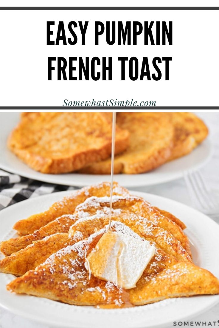This simple and delicious pumpkin french toast is a great way to start the day! It's easy to make, and has the perfect pumpkin flavor! It's a classic breakfast recipe that you can enjoy the entire fall season. via @somewhatsimple