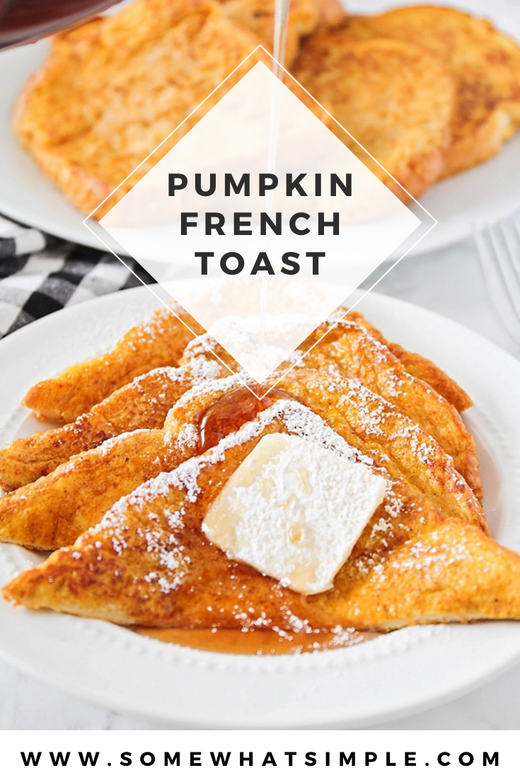 This simple and delicious pumpkin french toast is a great way to start the day! It's easy to make, and has the perfect pumpkin flavor! It's a classic breakfast recipe that you can enjoy the entire fall season. via @somewhatsimple