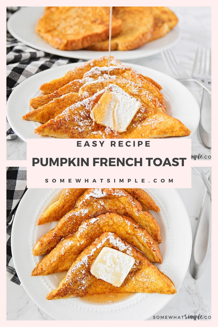 This simple and delicious pumpkin french toast is a great way to start the day! It's easy to make, and has the perfect pumpkin flavor! It's a classic breakfast recipe that you can enjoy the entire fall season. via @somewhatsimple