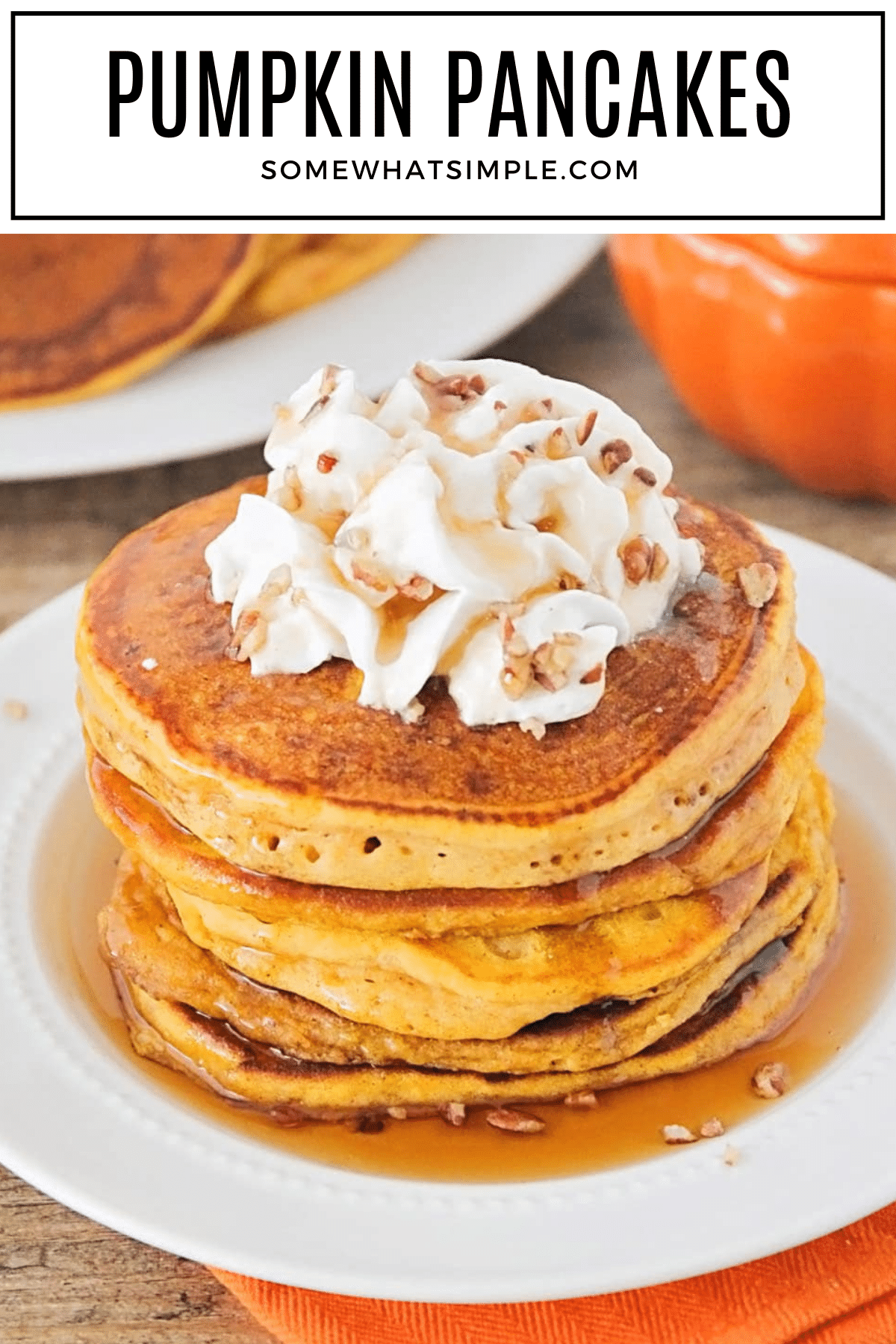 Whip up the fluffiest, most delicious pumpkin pancakes this fall! Packed with warm spices and real pumpkin, these easy pancakes are the perfect cozy breakfast treat. via @somewhatsimple