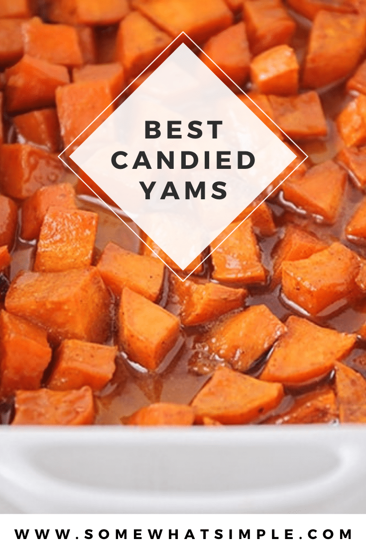 This easy version of Candied Yams is a sweet side dish for your holiday meal. Adding brown sugar and cinnamon makes these tender sweet potatoes even more delicious! via @somewhatsimple