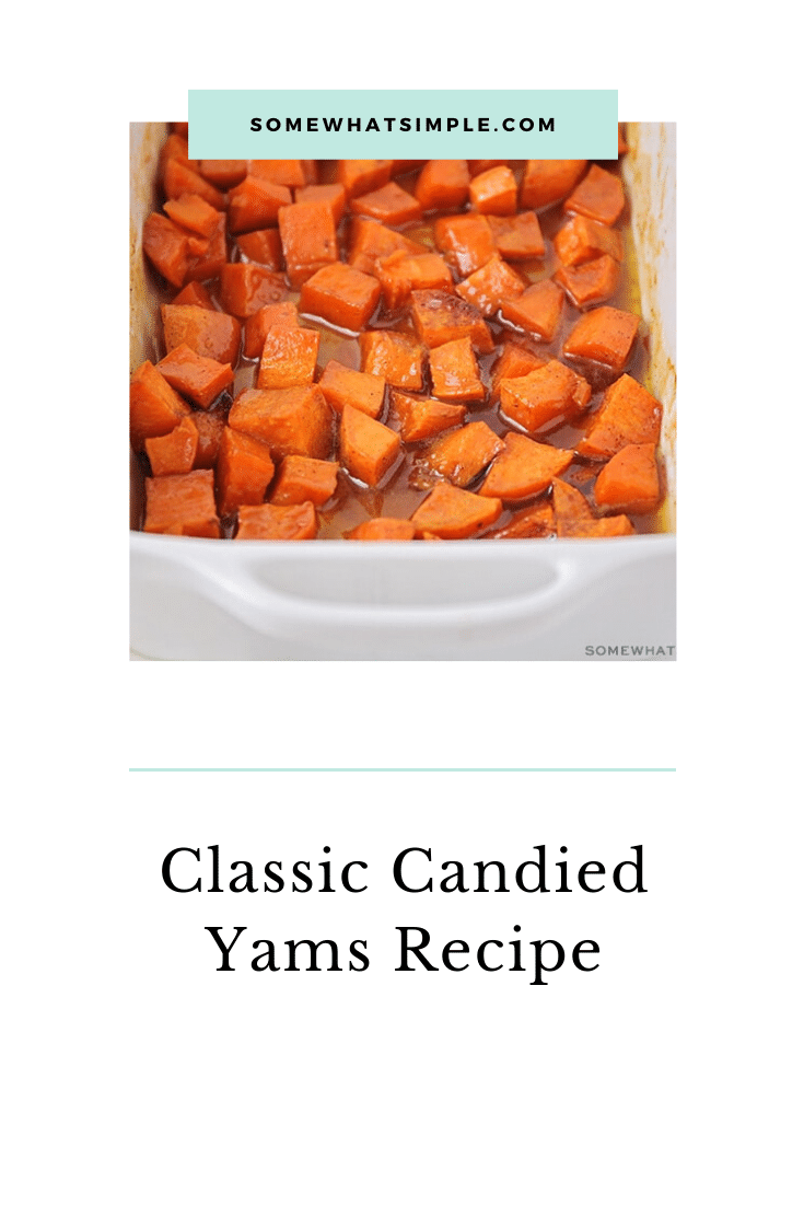 This easy version of Candied Yams is a sweet side dish for your holiday meal. Adding brown sugar and cinnamon makes these tender sweet potatoes even more delicious! via @somewhatsimple