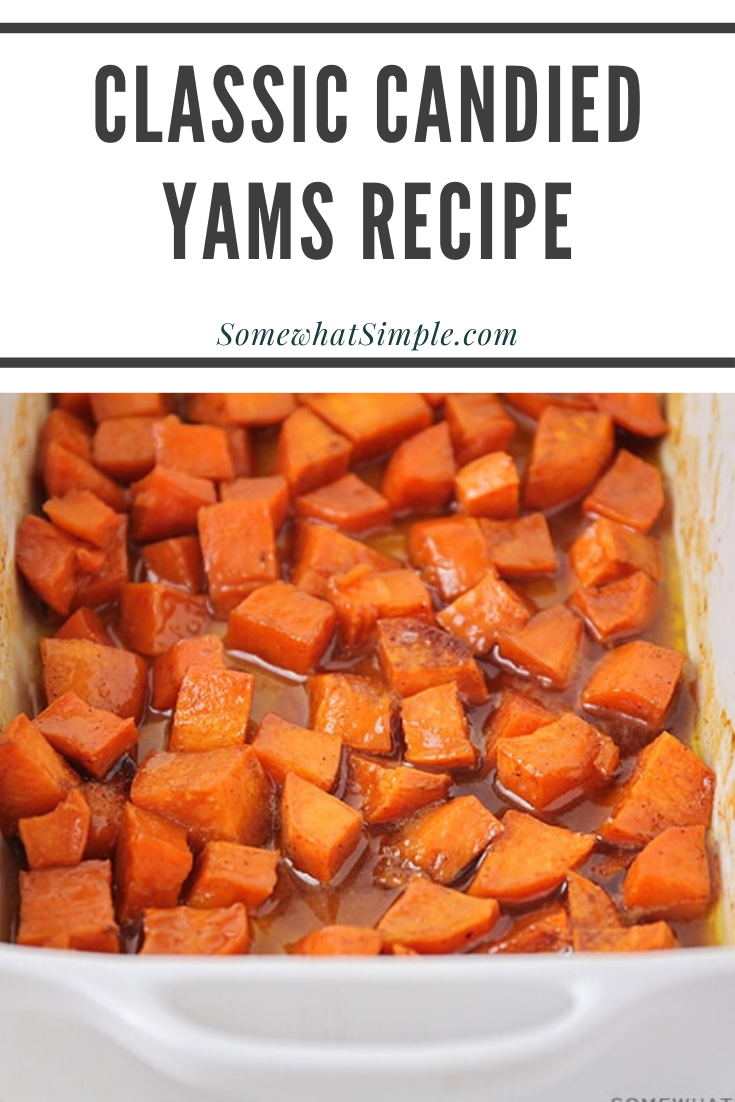 This easy version of Candied Yams is a sweet side dish for your holiday meal. Adding brown sugar and cinnamon makes these tender sweet potatoes even more delicious! via @somewhatsimple