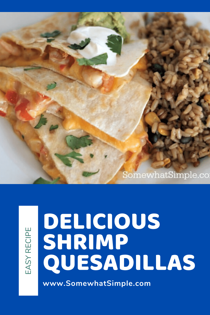 Quesadillas are a quick and easy dinner idea that are perfect for a busy night.  This shrimp quesadilla recipe is a delicious twist on a Mexican classic.  Filled with melted cheese and shrimp and topped with sour and guacamole, these quesadillas will make your taste buds smile. #easydinner #30minutemeal #mexicanfood #easyshrimpquesadillarecipe #shrimpquesadillas via @somewhatsimple