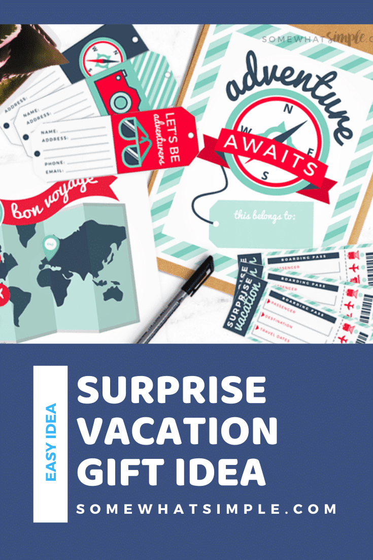 Looking to gift someone with a surprise vacation? Then we've got the perfect printables to help you make the surprise vacation reveal even more special! This easy gift idea is perfect for Christmas, a birthday, anniversary or any other special occasion. via @somewhatsimple