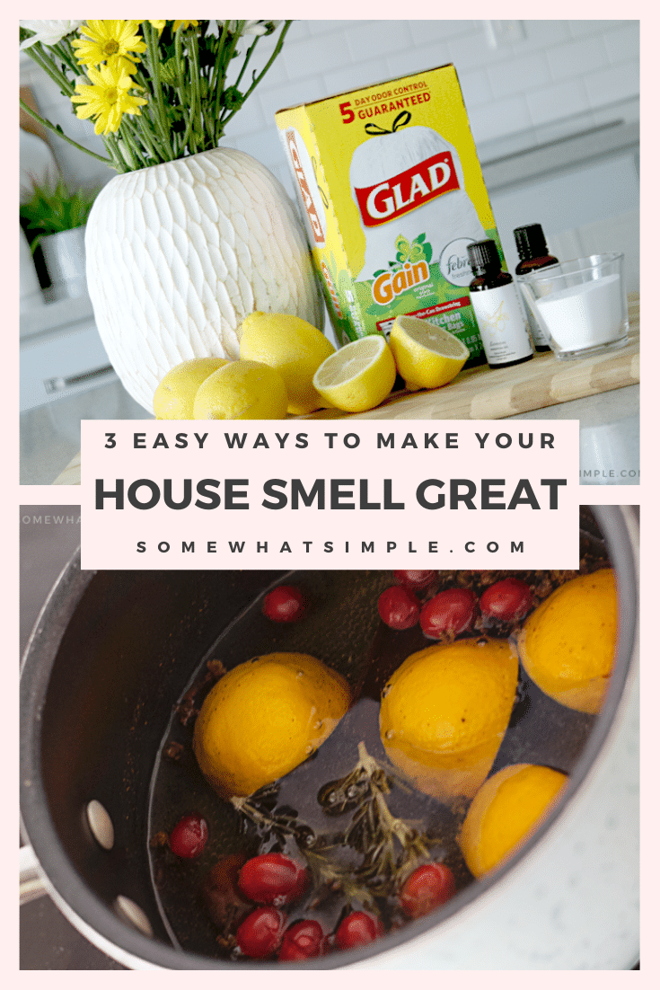 Make your home fresh and inviting with these 3 simple tips that make your house smell great! #cleaning #housetips #howtomakeyourhousesmellgood #tipsformakingyourhomesmellgood #howtomakeyourhousesmellgooddiy via @somewhatsimple