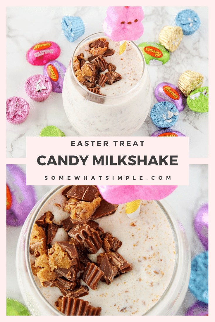 Want a fun way to use up all the candy the Easter Bunny left behind?  Grab your favorite Easter candy; like peanut butter eggs and robin eggs, and make these delicious milkshakes! #eastercandymilkshake #easter #easteridea #eastercandy #eastertreat #candymilkshakerecipe via @somewhatsimple