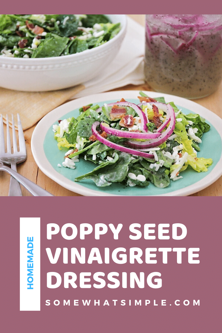 Making your own poppy seed dressing is the perfect way to kick your salad game up a notch! With two different versions, you can enjoy a creamy poppy seed dressing or a vinaigrette. Both are super simple to make and taste amazing! #dressing #poppyseedvinaigrette #dressingrecipe #salad #saladdressing #poppyseed #creamypoppyseeddressing #poppyseedsaladdressing via @somewhatsimple