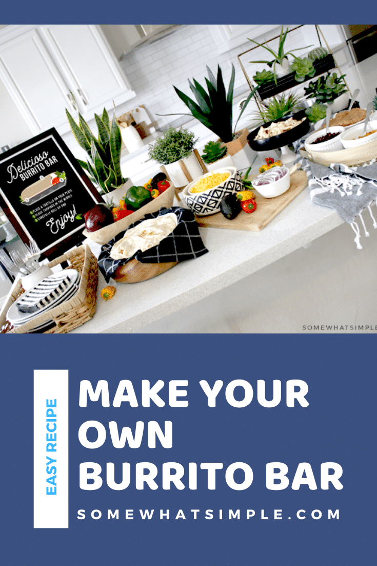 A burrito bar is a quick and easy dinner idea. Even the pickiest eater will love this meal! This guide will show you how to put it together and provide you with some inspiration and what to serve. #burritobarideas #burritobardesign #burriotbar #buildyourownburriotbar #burritobarpartyidea via @somewhatsimple