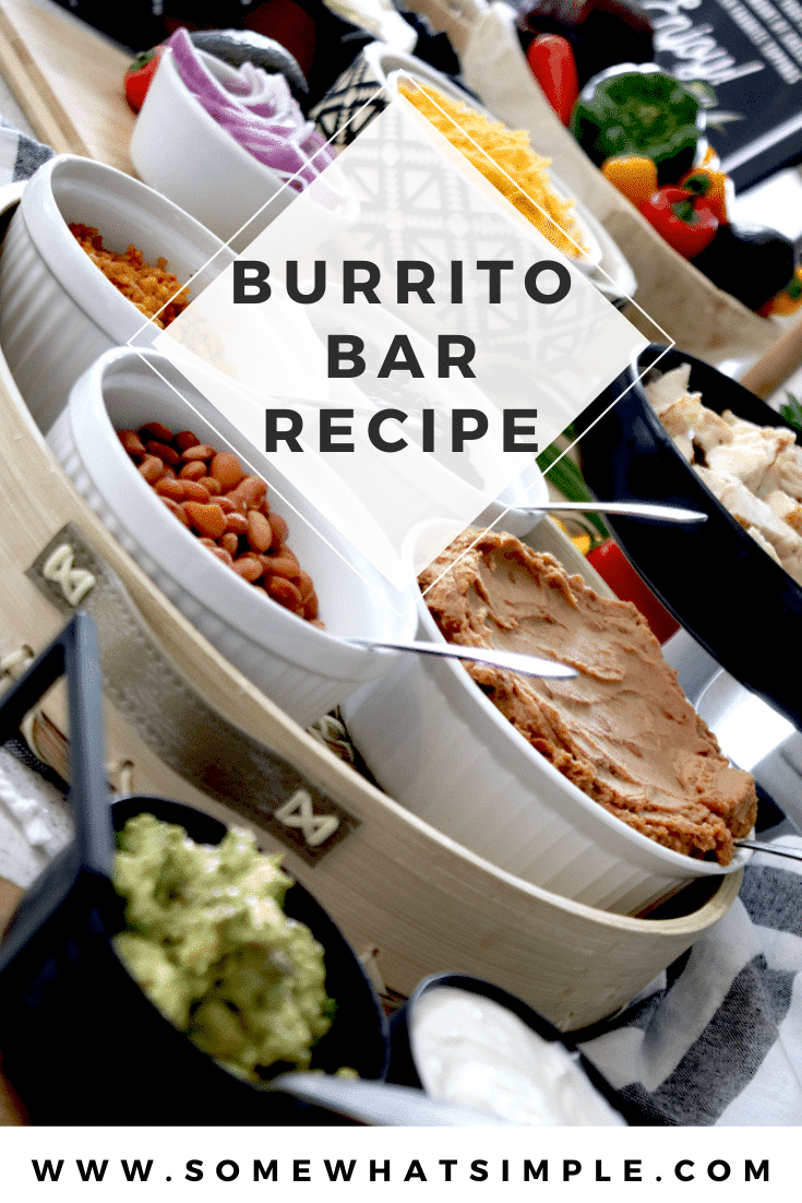 A burrito bar is a quick and easy dinner idea. Even the pickiest eater will love this meal! This guide will show you how to put it together and provide you with some inspiration and what to serve. #burritobarideas #burritobardesign #burriotbar #buildyourownburriotbar #burritobarpartyidea via @somewhatsimple