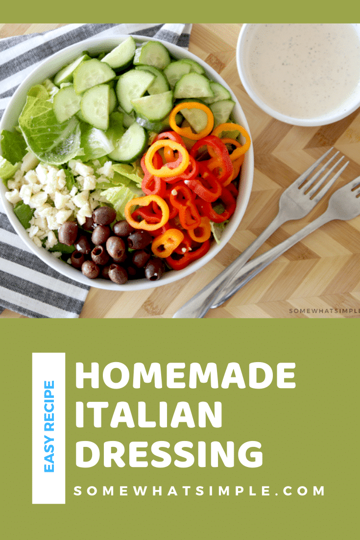 Homemade Creamy Italian Dressing will take your delicious garden salad to the next level! With only 4 ingredients, this dressing comes together in a snap, and it tastes AMAZING! #gardensalad #homemadeitaliandressing #creamyitaliandressingrecipe #easysaladdressing #italiandressingrecipe via @somewhatsimple