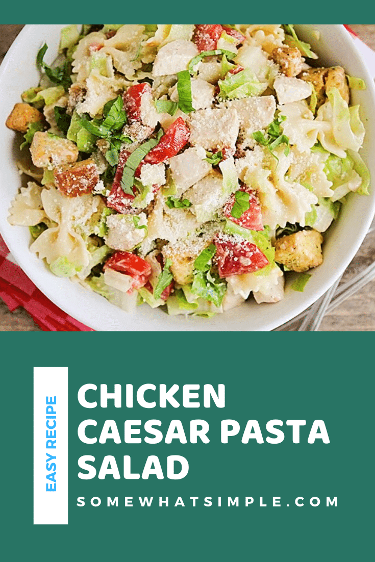 This chicken caesar pasta salad is so fresh and delicious, and ready in less than thirty minutes. Loaded with chicken, pasta and Caesar dressing, this salad is perfect for potlucks, parties and barbecues! #chickenpastasalad #caesarpastasalad #potluckrecipe #easysummersalad #chickencaesarpastasaladrecipe via @somewhatsimple