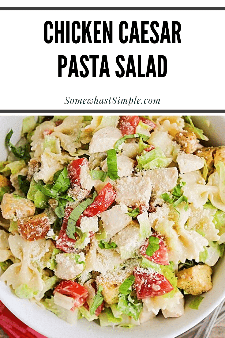 This chicken caesar pasta salad is so fresh and delicious, and ready in less than thirty minutes. Loaded with chicken, pasta and Caesar dressing, this salad is perfect for potlucks, parties and barbecues! #chickenpastasalad #caesarpastasalad #potluckrecipe #easysummersalad #chickencaesarpastasaladrecipe via @somewhatsimple