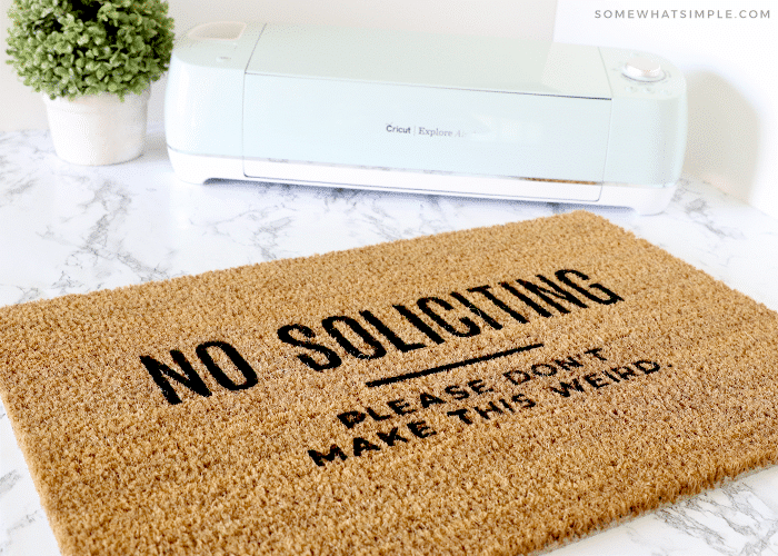 Welcome mat - no soliciting using a Cricut machine