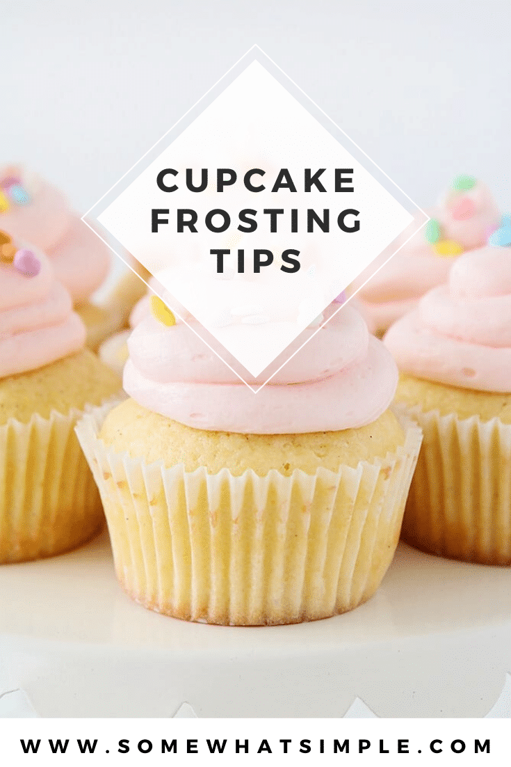 Today we're sharing how to frost cupcakes easily and beautifully every time!  These frosting tips will make your cupcakes look like you just brought them them home from the bakery. #cupcakefrostingtips #homemadecupcakes #bakingtips #howtofrostcucpakes #cupcakedecoratingideas via @somewhatsimple