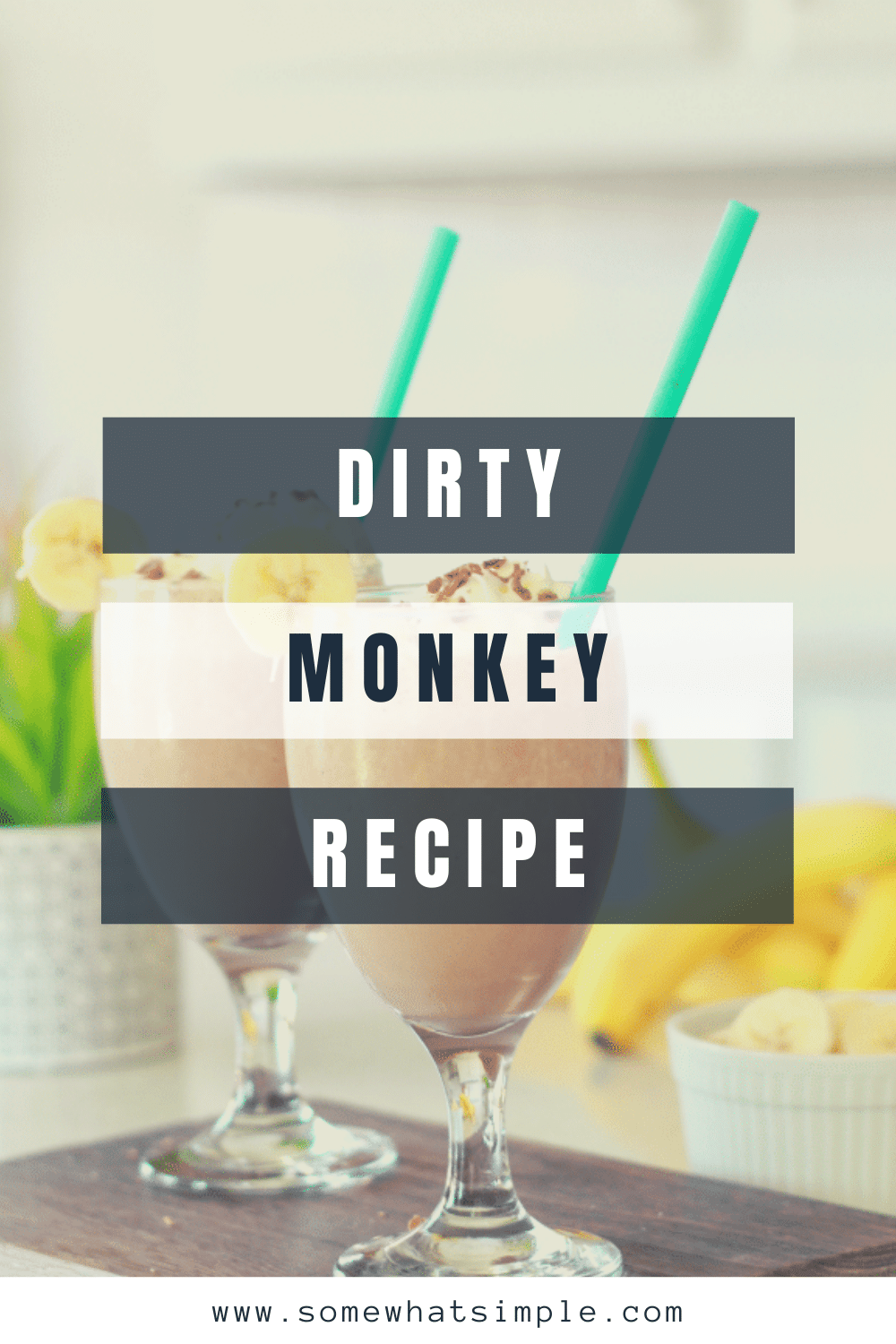 This dirty monkey mocktail is creamy, delicious, and refreshing! Made with just 4 simple ingredients, you (and the kids!) will love it! via @somewhatsimple