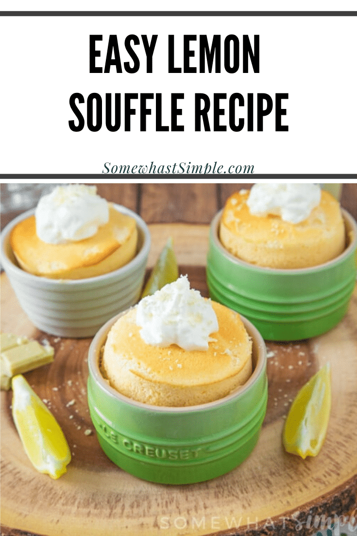 Lemon souffle is light and fluffy and makes the perfect individually portioned dessert! Made with the perfect amount of lemon flavor, they're a perfect summertime treat! via @somewhatsimple