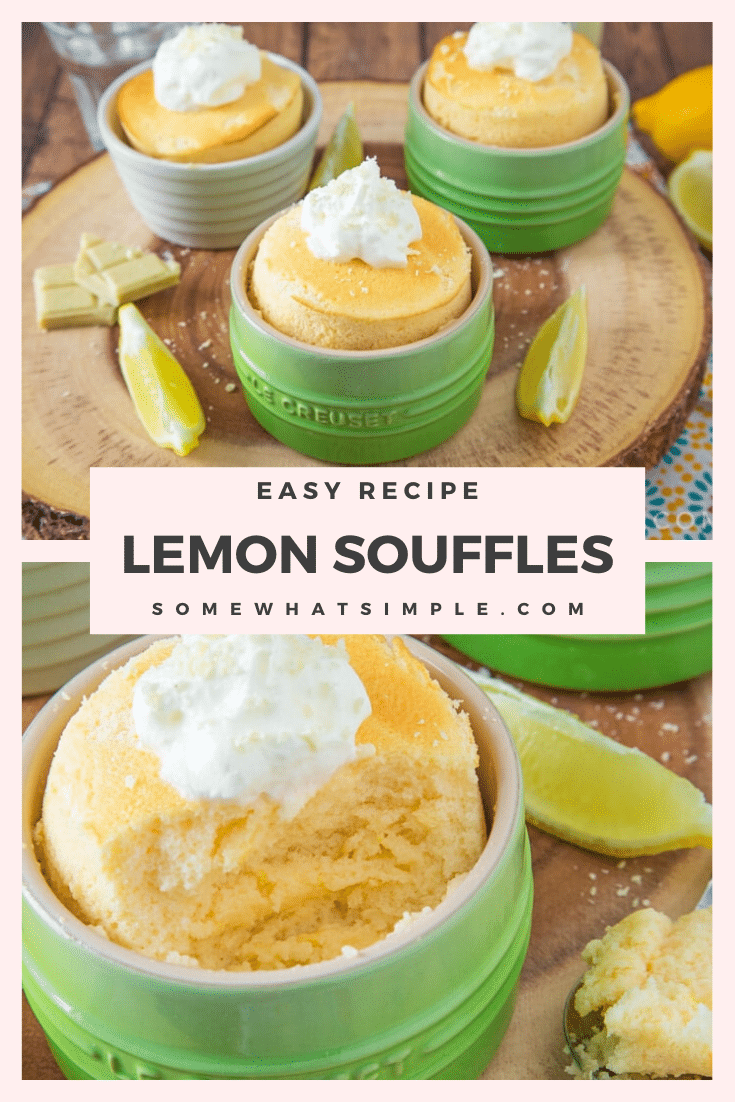 Lemon souffles are light and fluffy and make the perfect individually portioned desserts!  Made with the perfect amount of lemon flavor, they're the perfect summer treat. #lemonsouffles #howtomakelemonsouffles #easysoufflerecipe #summerdessert #lemondessert via @somewhatsimple