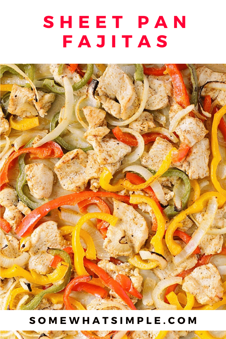 Sheet pan chicken fajitas are a healthy and delicious dinner recipe! They're made with fresh vegetables, chicken that are seasoned to perfection. Plus, you only need to use one pan so clean up is easy. #sheetpanfajitas #easyfajitarecipe #ovenbakedfajitas #healthydinner #easymexicanrecipe via @somewhatsimple