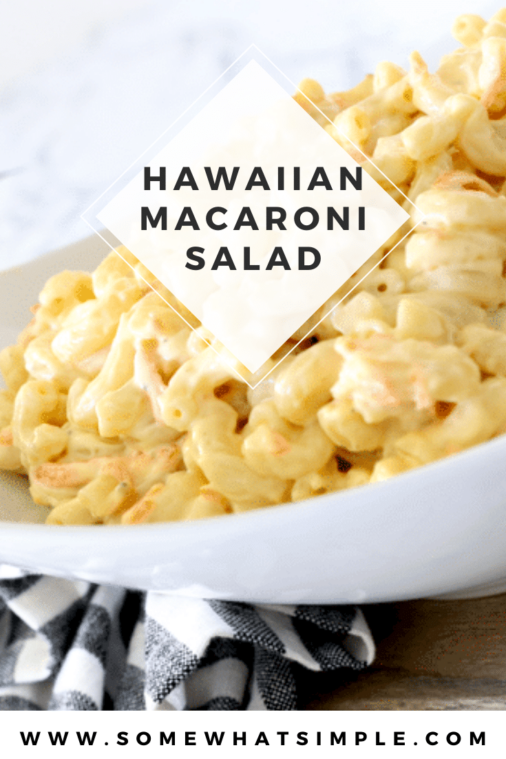 Hawaiian Macaroni Salad is creamy, cool, and simply delicious! It comes together in a snap and can feed a crowd at your next BBQ or Luau! Made with a few basic ingredients, this authentic recipe will transport you to the islands. #hawaiianmacaroni #hawaiianmacaronisalad #authentichawaiianmacaronisalad #hawaiianpastasaladrecipe #easysidedish via @somewhatsimple