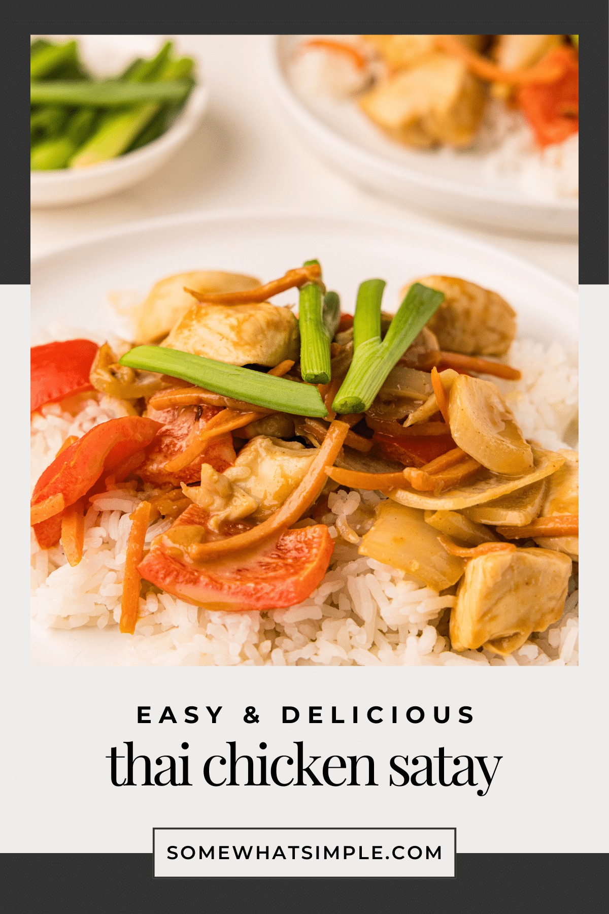 Thai Chicken Satay Stir Fry is packed with tender chicken, fresh veggies, and a creamy peanut sauce—ready in just 20 minutes! via @somewhatsimple