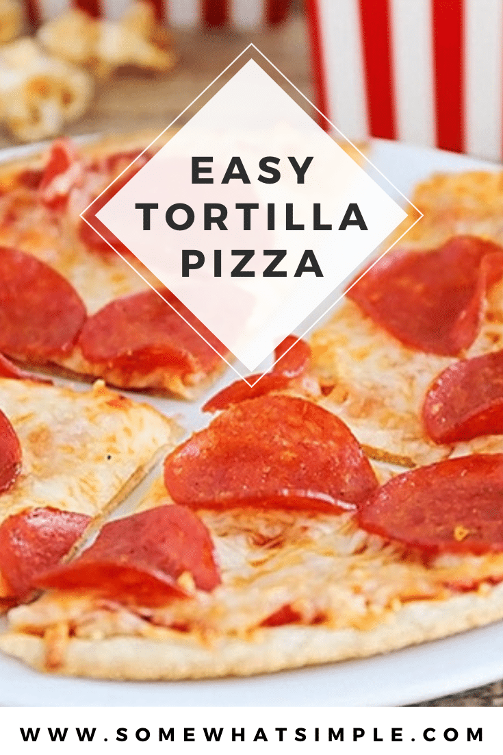 Tortilla pizza are a quick and easy way to make homemade pizza and are ready in just minutes. Grab a tortilla, pile it high with your favorite toppings, then enjoy family pizza night! This is the perfect dinner recipe for those buys nights. via @somewhatsimple