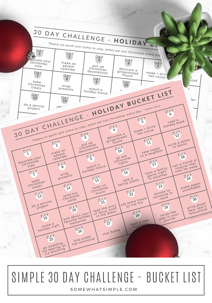 Our printable holiday bucket list will help you create memories and enjoy the holiday season like never before! #challenge #30day #bucketlist #printable #calendar via @somewhatsimple