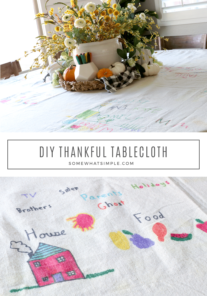 A simple tablecloth that is sure to become a family heirloom! This DIY Thanksgiving Tablecloth is affordable, fun, and the perfect reminder of all that you have to be grateful for! It's a great activity your kids will love to help them document everything they're grateful for. via @somewhatsimple