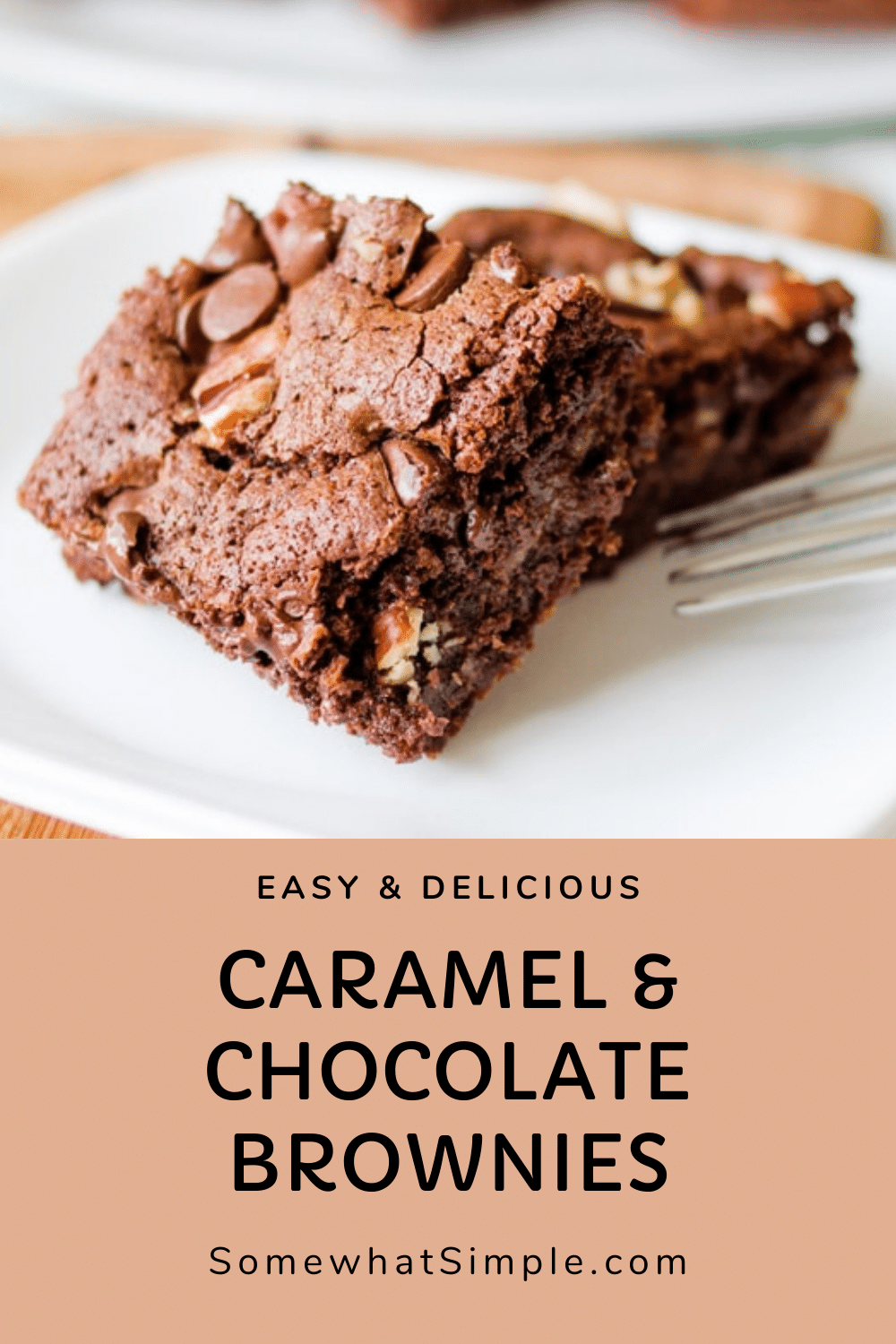 Chocolate and caramel brownies are a match made in heaven. Add pecans and you have unbeatable brownie recipe that are perfect for any occasion! These homemade brownies are made from scratch, so you know they're good. Plus, this recipe is so easy to make too! via @somewhatsimple