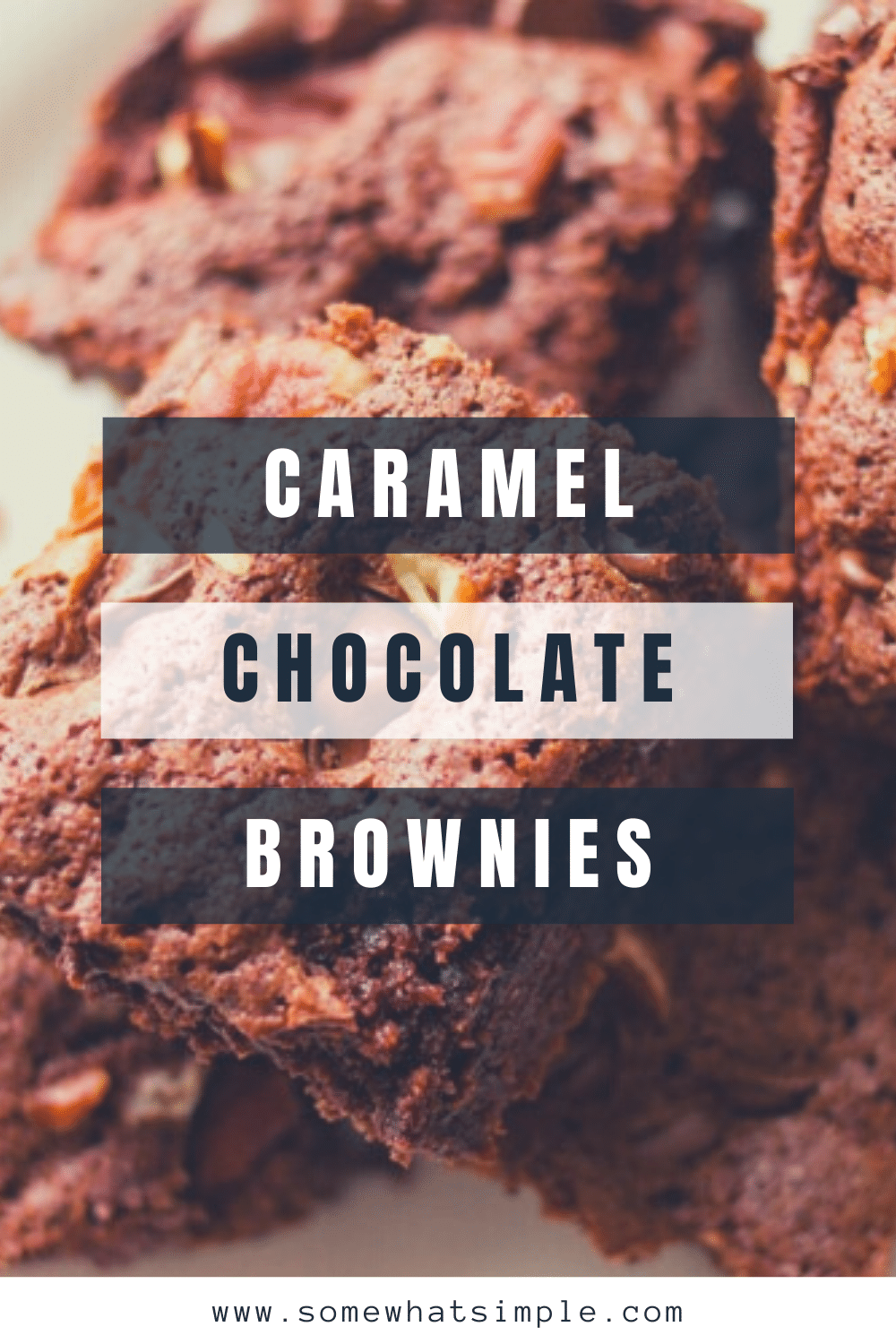 Chocolate and caramel brownies are a match made in heaven. Add pecans and you have unbeatable brownie recipe that are perfect for any occasion! These homemade brownies are made from scratch, so you know they're good. Plus, this recipe is so easy to make too! via @somewhatsimple