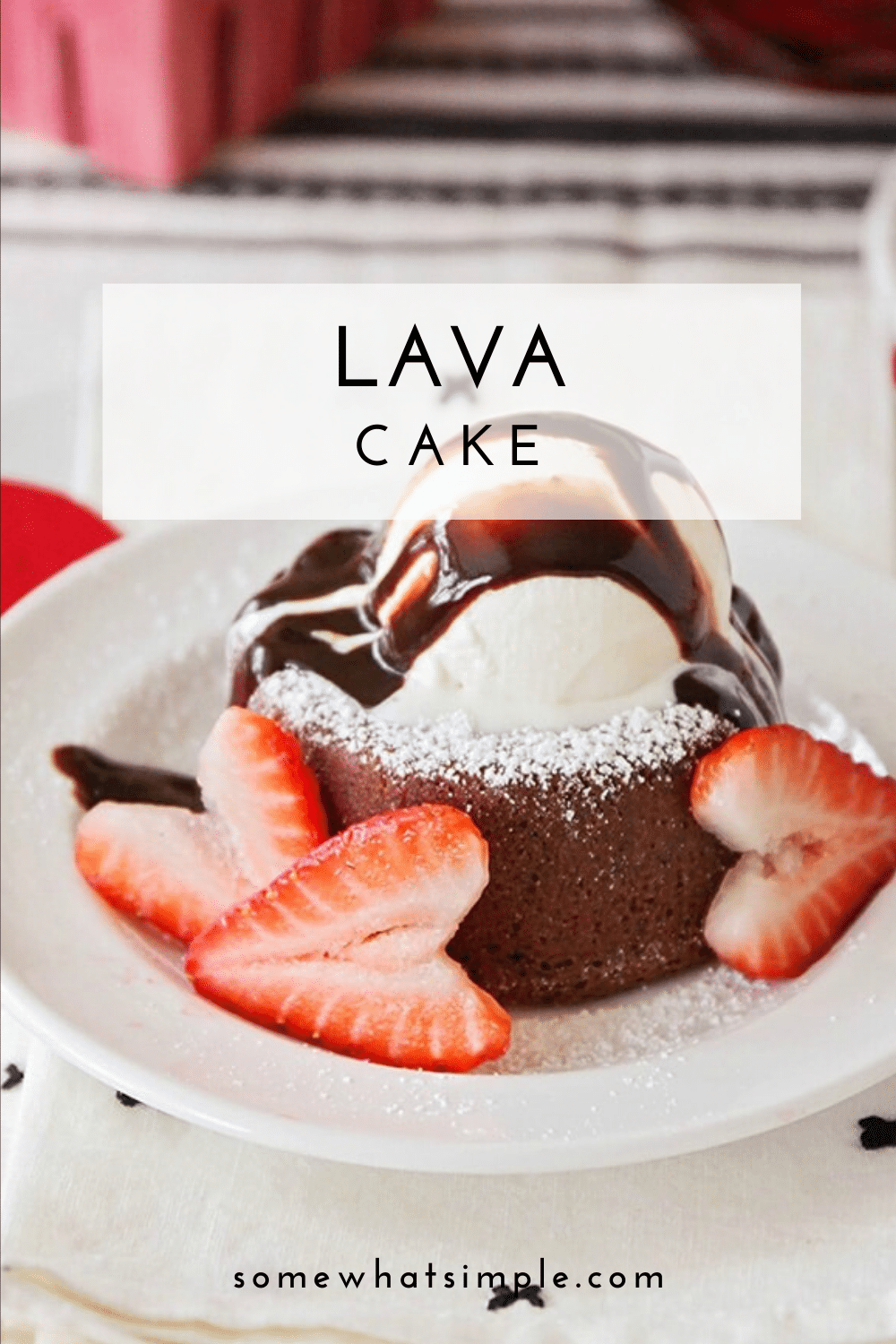 Simple, classy and totally delicious, this chocolate molten lava cake recipe is perfect for any special occasion, but easy enough for every day. Add in a few heart-shaped strawberries and this easy dessert recipe is perfect for an anniversary celebration or other romantic occasion. via @somewhatsimple