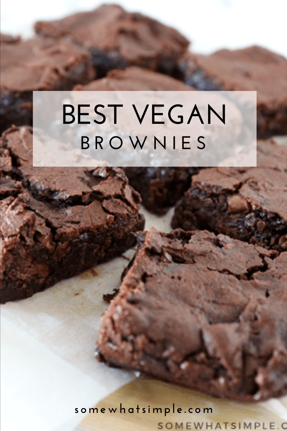 These are hands-down the best vegan brownies you'll ever eat. This recipe is made without eggs or dairy. The vegan brownies turn out fudgy and rich every time and are so easy to make! These taste so good, you'll never know they were healthier. via @somewhatsimple