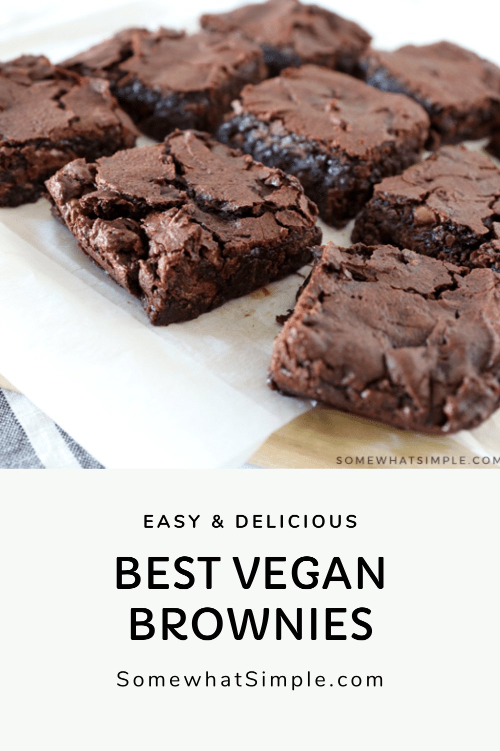 These are hands-down the best vegan brownies you'll ever eat. This recipe is made without eggs or dairy. The vegan brownies turn out fudgy and rich every time and are so easy to make! These taste so good, you'll never know they were healthier. via @somewhatsimple